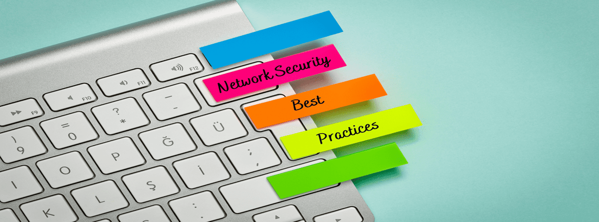 5 Network Security Best Practices You Need to Implement in 2017