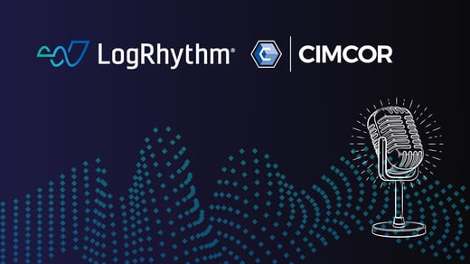 Cybersecurity Synergy: Navigating Known and Unknown Threats with LogRhythm Axon and CimTrak