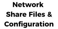 Network Share Files & Configuration